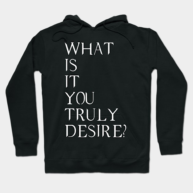 what is it you truly desire ? Lucifer quote Hoodie by Choukri Store